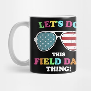 Let's Do This Field Day Thing Teacher Kid School Field Day Mug